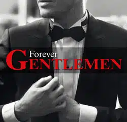 Forever Gentlemen 11