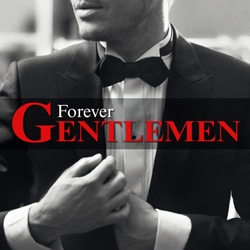 Forever Gentlemen 10