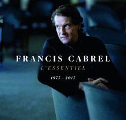 Francis Cabrel : <i>L’essentiel 1977 - 2017</i> 5