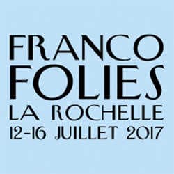 Les premiers artistes des Francofolies 2017 dévoilés 4