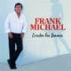 Derniers concerts et nouvel album pour Frank Michael 9