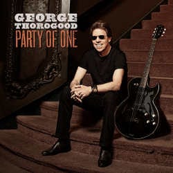 George Thorogood : <i>Party Of One</i> 4