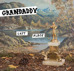 Grandaddy : <i>Last Place</i> 5