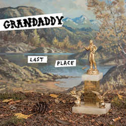 Grandaddy : <i>Last Place</i> 4