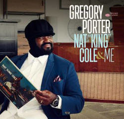 Gregory Porter : <i>Nat King Cole & Me</i> 5