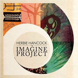 Herbie Hancock <i>The Imagine Project</i> 25