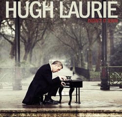 Hugh Laurie « Didn’t It Rain » 20