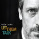 Hugh Laurie <i>Let Them Talk</i> 5