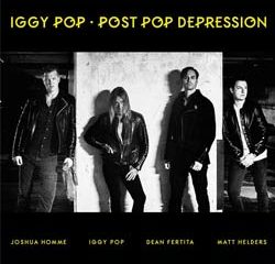 Iggy Pop <i>Post Pop Depression</i> 8