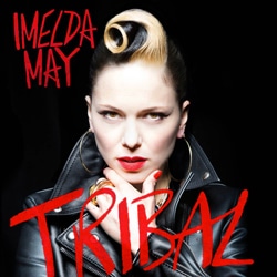 Imelda May <i>Tribal</i> 10