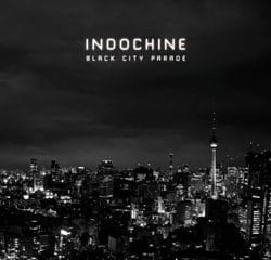 Indochine <i>Black City Parade</i> 20