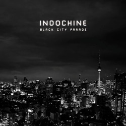 Indochine <i>Black City Parade</i> 16