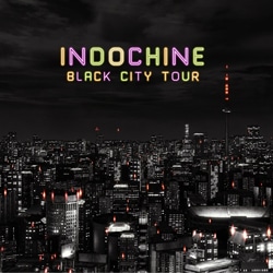 Indochine <i>Black City Tour</i> 4