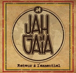 Jah Gaïa <i>Retour à l'essentiel</i> 5