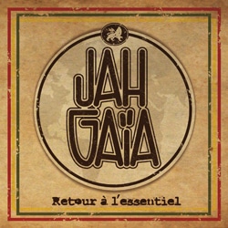 Jah Gaïa <i>Retour à l'essentiel</i> 16