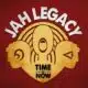 Jah Legacy <i>Time Is Now</i> 15