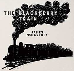 James McCartney <i>The Blackberry Train</i> 7