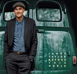 James Taylor <i>Before This World</i> 5