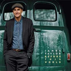 James Taylor <i>Before This World</i> 4