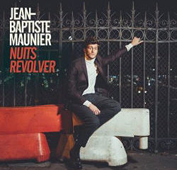 Jean-Baptiste Maunier : <i>Nuits Revolver</i> 5