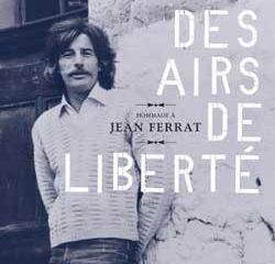 Hommage à Jean Ferrat <i> Des airs de liberté</i> 26