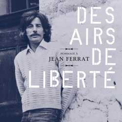 Hommage à Jean Ferrat <i> Des airs de liberté</i> 28