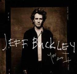 Jeff Buckley <i>You And I</i> 15