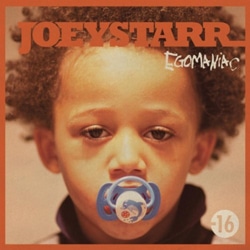 JoeyStarr <i>Egomaniac</i> 4