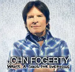 John Fogerty « Wrote A Song For Everyone » 8