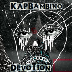 Kap Bambino <i>Devotion</i> 19