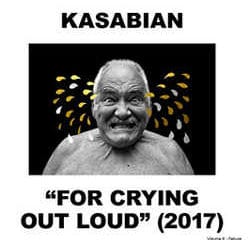 Kasabian : <i>For Crying Out Loud</i> 6