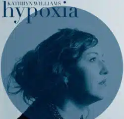 Kathryn Williams <i>Hypoxia</i> 17