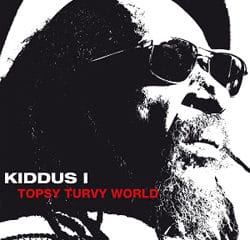 Kiddus I <i>Topsy Turvy World</i> 17