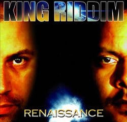 King Riddim <i>Renaissance</i> 9