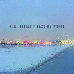 Kurt Elling <i>Passion World</i> 46 Kurt Elling <i>Passion World</i> 4