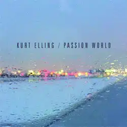 Kurt Elling <i>Passion World</i> 16
