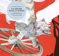 La Féline <i>Wolf & Wheel</i> 9
