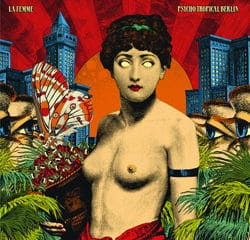 La Femme <i>Psycho Tropical Berlin</i> 20