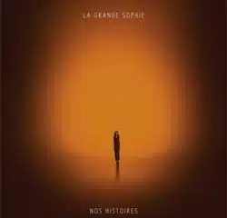La Grande Sophie <i>Nos Histoires</i> 8