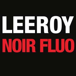 Leeroy <i>Noir Fluo</i> 4