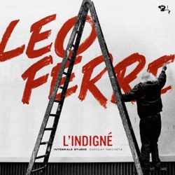 Léo Ferré « L'Indigné » 4