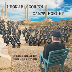 Leonard Cohen : Can’t Forget - A Souvenir Of The Grand Tour 4