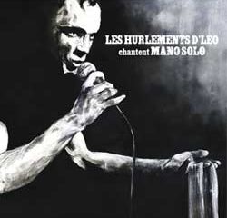 Les Hurlements d'Léo chantent Mano Solo 11