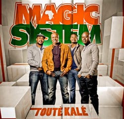 MAGIC SYSTEM Toutè Kalé 13