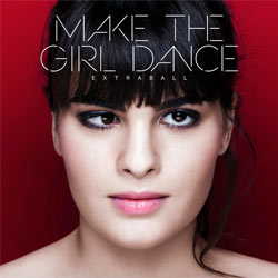 Un nouvel album et une tournée pour Make The Girl Dance 4