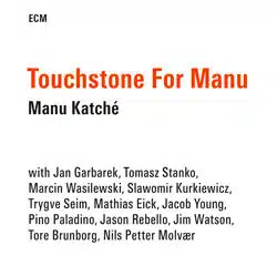 Manu Katché <i>Touchstone for Manu</i> 29