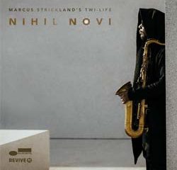 Marcus Strickland <i>Nihil Novi</i> 20