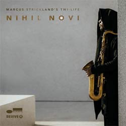 Marcus Strickland <i>Nihil Novi</i> 4