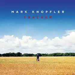Mark Knopfler <i>Tracker</i> 4