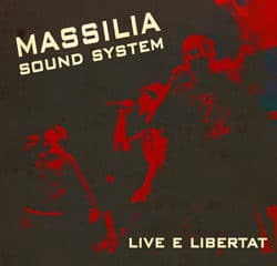 Massilia Sound System <i>Live e Libertat</i> 32